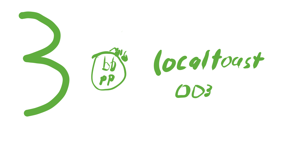 A green three, the author's signature and localtoast 003